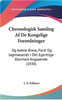 Chronologisk Samling AF de Kongelige Forordninger