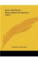 Scots and Scots' Descendants in America (1917)