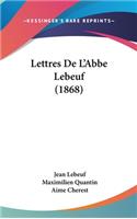 Lettres de L'Abbe Lebeuf (1868)