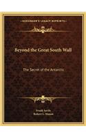 Beyond the Great South Wall