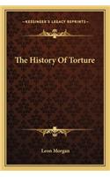 The History Of Torture