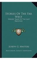 Stories Of The Far West