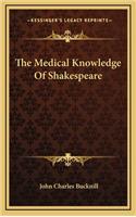 The Medical Knowledge of Shakespeare