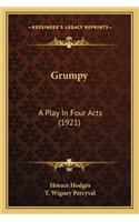 Grumpy: A Play In Four Acts (1921)