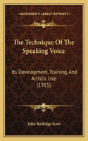 Technique Of The Speaking Voice