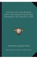 Geschichte Der Konige Juda Und Israels Nach Der Trennung Des Reichs (1787)