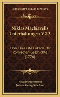 Niklas Machiavells Unterhaltungen V2-3