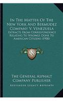 In The Matter Of The New York And Bermudez Company V. Venezuela
