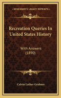 Recreation Queries In United States History