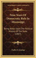 Nine Years Of Democratic Rule In Mississippi