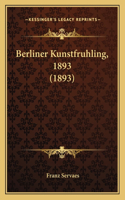 Berliner Kunstfruhling, 1893 (1893)