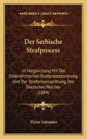 Der Serbische Strafprocess