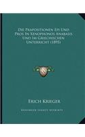 Die Prapositionen Epi Und Pros In Xenophonos Anabasis Und Im Griechischen Unterricht (1895)