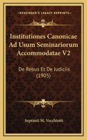 Institutiones Canonicae Ad Usum Seminariorum Accommodatae V2