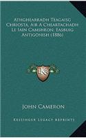 Athghearradh Teagaisg Chriosta, Air A Cheartachadh Le Iain Camshron, Easbuig Antigonish (1886)