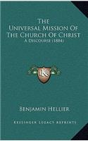 The Universal Mission Of The Church Of Christ