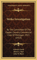 Strike Investigation