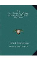 The Suez Canal in World Affairs