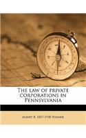 Law of Private Corporations in Pennsylvania