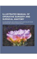 Illustrated Manual of Operative Surgery and Surgical Anatomy