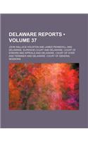 Delaware Reports (Volume 37)
