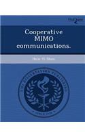 Cooperative Mimo Communications
