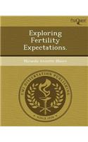 Exploring Fertility Expectations