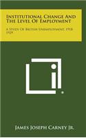 Institutional Change and the Level of Employment