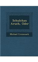 Schulchan Aruch, Oder