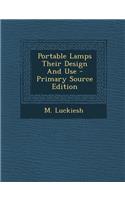 Portable Lamps Their Design and Use - Primary Source Edition