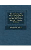 Die Geltung Des Territorialprinzips Im Deutschen Reichsstrafrecht