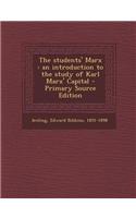 The Students' Marx: An Introduction to the Study of Karl Marx' Capital