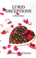 LURID DECEPTIONS: A Short Story
