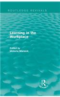 Learning in the Workplace (Routledge Revivals)