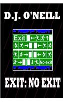 Exit: No Exit
