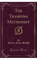 The Tramping Methodist (Classic Reprint)