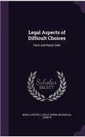 Legal Aspects of Difficult Choices