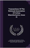 Transactions of the National Association of Cotton Manufacturers, Issue 21