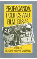 Propaganda, Politics and Film, 1918–45