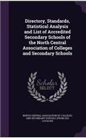 Directory, Standards, Statistical Analysis and List of Accredited Secondary Schools of the North Central Association of Colleges and Secondary Schools