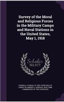 Survey of the Moral and Religious Forces in the Military Camps and Naval Stations in the United States, May 1, 1918