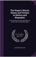 Rogue's March; Shams and Verities in History and Biography