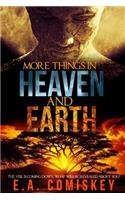More Things in Heaven and Earth