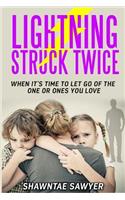 Lightning Struck Twice