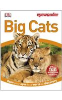 Big Cats: (Eyewonder)