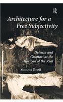 Architecture for a Free Subjectivity