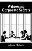 Witnessing Corporate Secrets