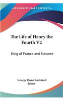 The Life of Henry the Fourth V2