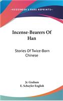 Incense-Bearers Of Han