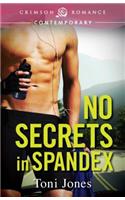 No Secrets in Spandex